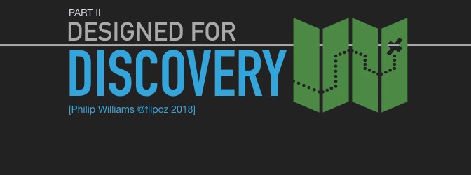 Designed for discovery (Part II : Features of discovery)